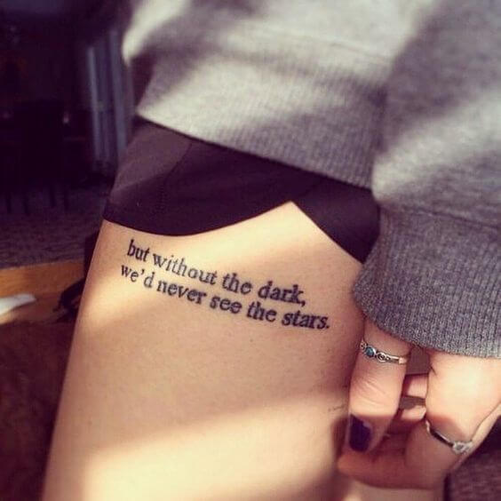 But without the dark quote tattoo on thigh  Tattoogridnet